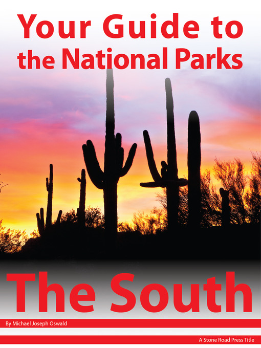 Title details for Your Guide to the National Parks of the South by Michael Joseph Oswald - Available